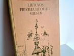 Daiktas Lietuvos privilegijuotieji miestai  2€