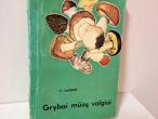 Daiktas Grybai mūsų valgiui 1€