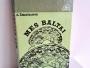 Daiktas Mes baltai 1,50€ (rezervuota)