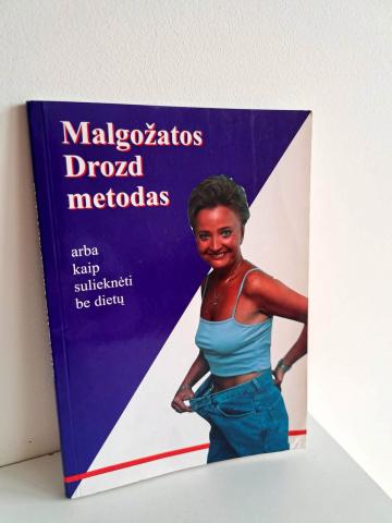Daiktas Malgožatos Drozd metodas arba kaip sulieknėti be dietų 1,50€