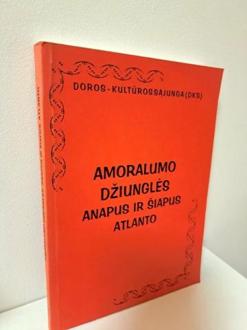 Daiktas Amoralumo džiunglės anapus ir šiapus Atlanto 2,50€