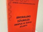 Daiktas Amoralumo džiunglės anapus ir šiapus Atlanto 2,50€