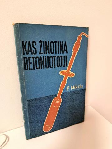 Daiktas Kas žinotina betonuotojui 3€