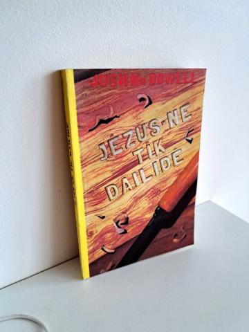 Daiktas Jėzus- ne tik dailidė  1€