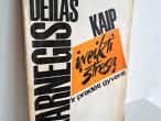 Daiktas Kaip įveikti stresą ir pradėti gyventi 1,50€