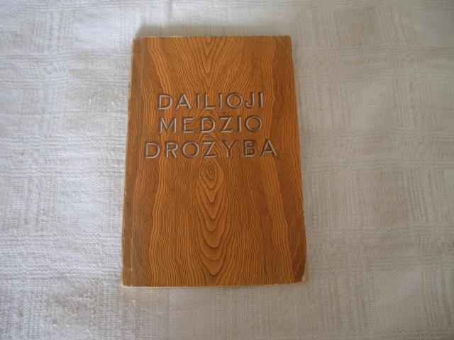 Daiktas Dailioji medžio drožyba.Rezervuota AMB.