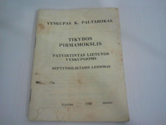 Daiktas Vyskupo Kazimiero Paltaroko „Tikybos pirmamokslis“ 1940 m.
