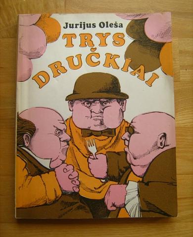 Daiktas J. Oleša "Trys dručkiai"