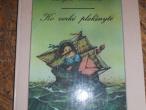 Daiktas Ko verke pleksnyte. A. Kazdailis.