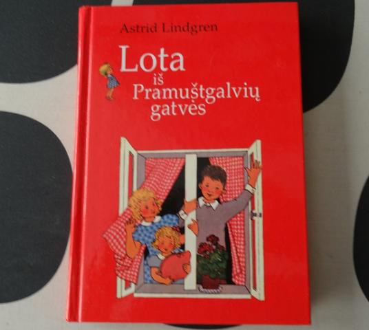 Daiktas rezervuota - Astrid Lindgren. Lota iš Pramuštgalvių gatvės