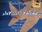 Daiktas Saulius Mykolaitis ‎– Nupiesti psauli