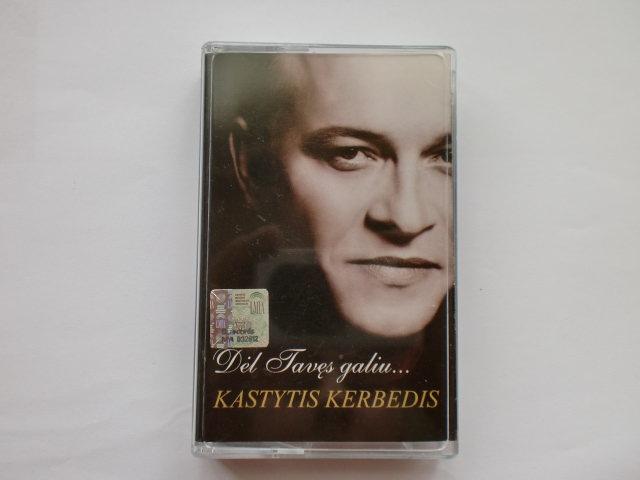 Daiktas Kastytis Kerbedis - Dėl tavęs galiu... rezervuota darlinai