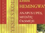 Daiktas Hemingway E. Anapus upės, medžių ūksmėje