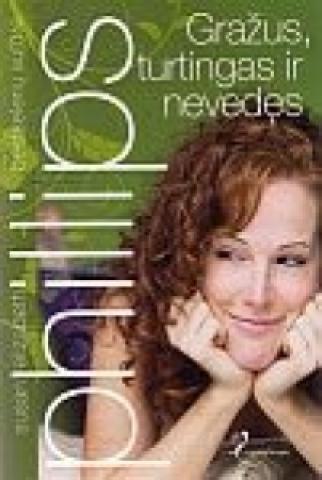 Daiktas S. E. Phillipps "Grazus, turtingas ir nevedes"