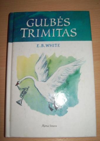 Daiktas E. B. White - Gulbės Trimitas