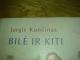 Jurgis Kuncinas "Bile ir kiti " Vilnius - parduoda, keičia (5)