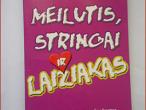 Daiktas Louise Rennison Meilutis, stringai ir laižiakas