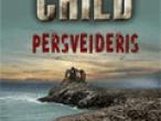Daiktas Lee Child - Persveideris