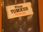 Daiktas Vidas Tomkus "Taranas"