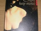 Daiktas Guy de Maupassant "Stipri kaip mirtis"