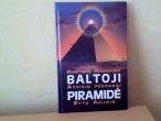 Daiktas "Baltoji piramidė: Ateivių pėdsakai Rytų Azijoje"