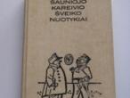 Daiktas J. Hašekas "Šauniojo kareivio Šveiko nuotykiai"