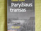 Daiktas Geoff Dyer "Paryžiaus transas"