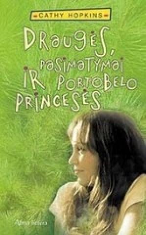 Daiktas Cathy Hopkins "Draugės pasimatymai ir portobelo princesės"