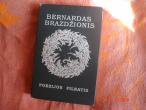 Daiktas Bernardas Brazdzionis "poezijos pilnatis"