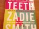 Daiktas White Teeth. Zadie Smith