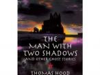 Daiktas "The man with two shadows and other ghost stories"