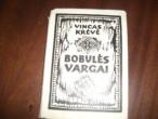 Daiktas V. Krėvė. Bobulės vargai