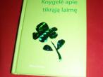 Daiktas Anselm Grun "Knygelė apie tikrąją laimę"