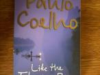Daiktas Paulo Coelho " Like the flowing river"