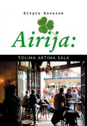 Daiktas Airija: tolima artima sala