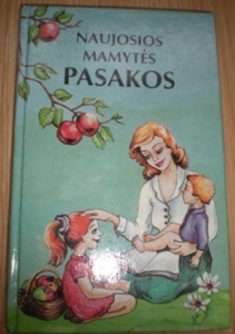 Daiktas Pranas Sasnauskas - Naujosios mamytės pasakos