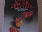 Daiktas All the grey cats