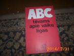 Daiktas ABC tevams apie vaiku ligas