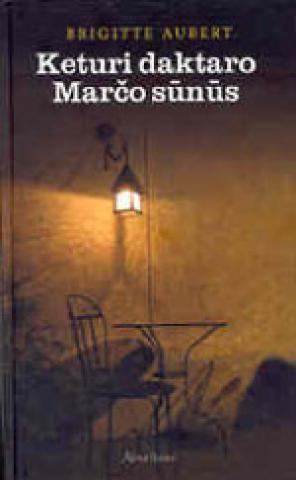 Daiktas Keturi daktaro Marčo sūnūs