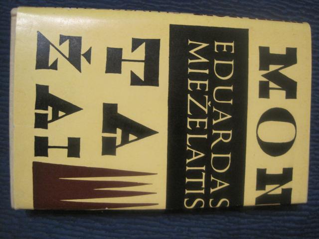 Daiktas Eduardas Mieželaitis "Montažai"