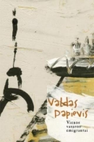 Daiktas Vienos Vasaros emigrantai 