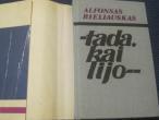 Daiktas Alfonsas Bieliauskas  Tada kai lijo