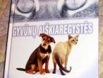 Daiktas Knyga 'Gyvūnų aiškiaregystės: tikros istorijos apie antgamtines gyvūnų galias'
