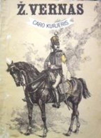Daiktas Parduodu Žiulio Verno knygą" "Caro kurjeris"