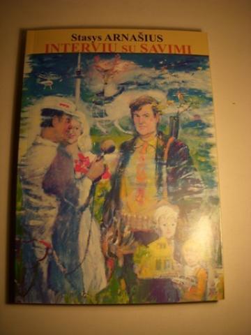Daiktas S.Arnašius -"Interviu su savimi"