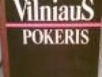 Daiktas R. Gavelis Vilniaus pokeris