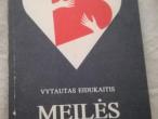 Daiktas Vytautas Eidukaitis ,,Meilės glėbyje" 