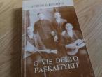 Daiktas O vis dėlto paskaitykit (Jurgis Jakelaitis) 3€