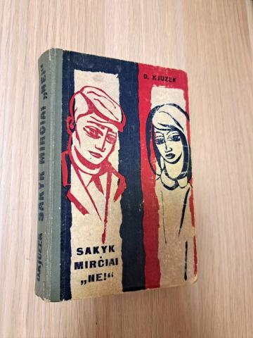 Daiktas Sakyk mirčiai "Ne!"  1€