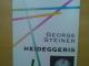 Heideggeris Heidegger G. Steiner knyga Vilnius - parduoda, keičia (2)